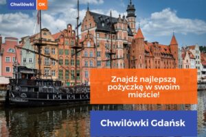 Pożyczki chwilówki Gdańsk — lista firm w twoim mieście
