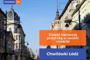Najlepsze chwilówki Łódź - lista firm